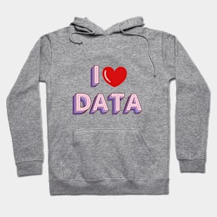 I Love data Hoodie